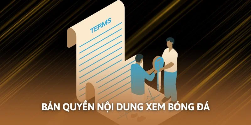 Bản quyền nội dung xem bóng đá