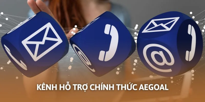 Kênh hỗ trợ chính thức Aegoal